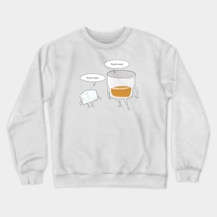 you're neat. you're cool Crewneck Sweatshirt